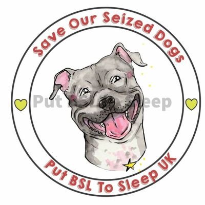 Save Our Seized Dogs Put BSL To Sleep UK Profile