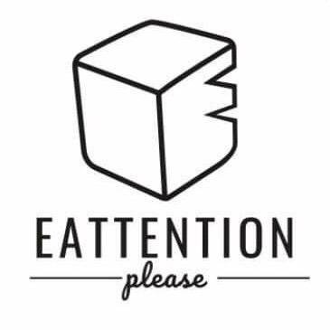 Eattention Please