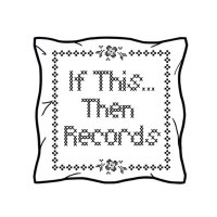 If This Then Records(@ifthisthenrecs) 's Twitter Profileg