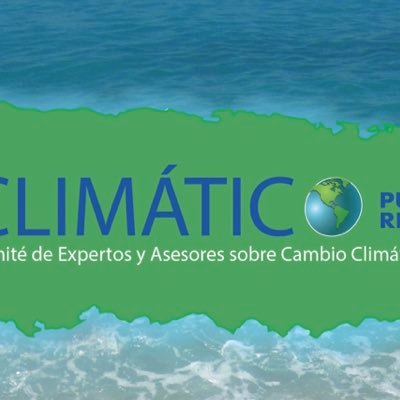 El Comité de Expertos y Asesores de Cambio Climático de Puerto Rico es ente asesor al Gobierno, y prepara Plan de Adaptación y Resiliencia al Cambio Climático.