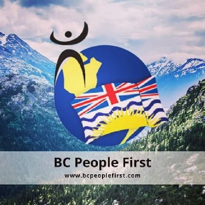 Quotes, thoughts, and ideas from BC People First members. #WeArePeopleFirst #BeautifulBC