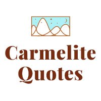 Carmelite Quotes @carmelitequotes(@carmelitequotes) 's Twitter Profile Photo
