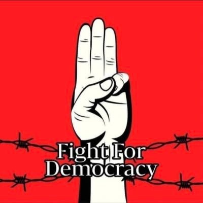Fight for Democracy and against dictatorship in Myanmar(Burma).