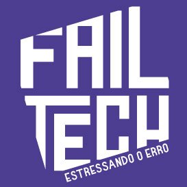 Failtech é uma comunidade independente e sem fins lucrativos que vê erros e falhas como oportunidades para o aprendizado! #failtech