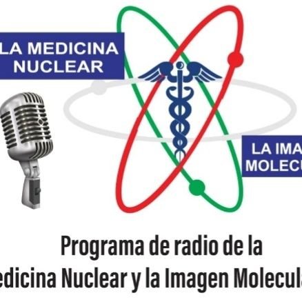 LA MEDICINA NUCLEAR Y LA IMAGEN MOLECULAR