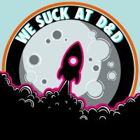 🚀We Suck At D&D🚀 (@wesuckpod) 's Twitter Profile