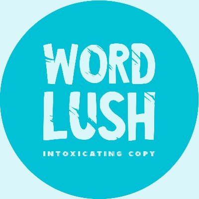 I paint pictures with words and never color by numbers. I am simply a WORD LUSH who writes intoxicating copy.