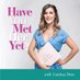 Have You Met Her Yet? Podcast (@hymhypodcast) Twitter profile photo Have You Met Her Yet? Podcast (@hymhypodcast) Twitter profile photo