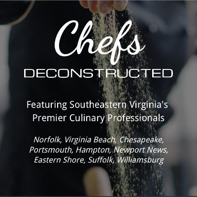 Featuring Southeastern Virginia's Premier Culinary Professionals