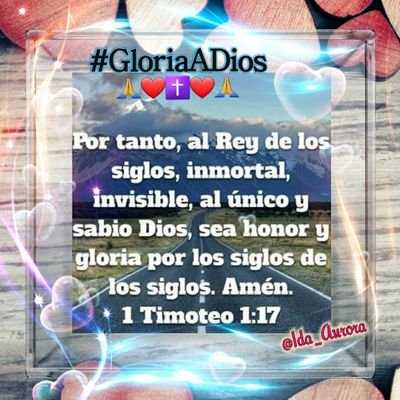 🙏🏻¡A Dios sea la Gloria, por siempre! @Ida_Aurora
 ❤ #GloriaADios ❤
      💁🏻‍♀️(No DM) 
¡JESUCRISTO REINA, y PRONTO VIENE! ❤✝❤