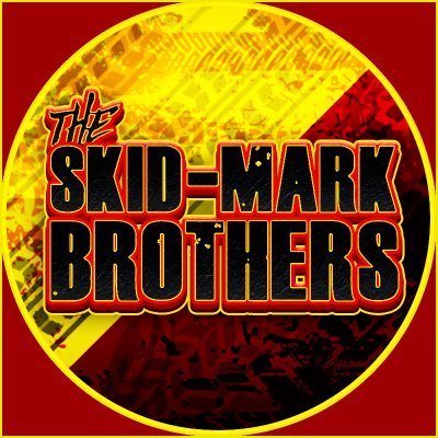We are the Skid-Mark Brothers a You Tube Personality check us out!