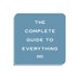 The Complete Guide to Everything (@completeguide) Twitter profile photo The Complete Guide to Everything (@completeguide) Twitter profile photo