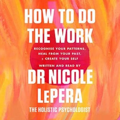 Dr. #NicoleLePera, creator of the holistic psychologist comes a revolutionary approach to healing that harnesses the power of the self to produce lasting change