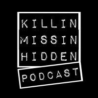 Killin Missin Hidden Podcast (@kmhpodcast) 's Twitter Profile Photo Killin Missin Hidden Podcast (@kmhpodcast) 's Twitter Profile Photo