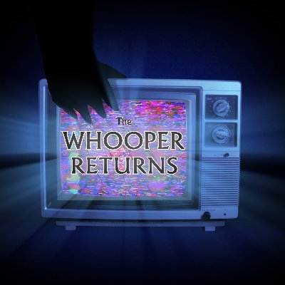 The Whooper Returns - Horror Film