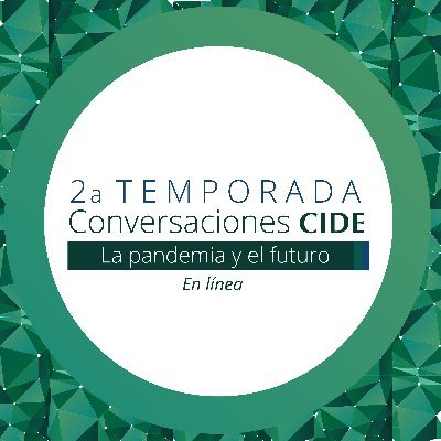 Conversaciones CIDE es una serie de diálogos a distancia para aportar conocimiento y miradas plurales sobre nuestro presente y futuro.