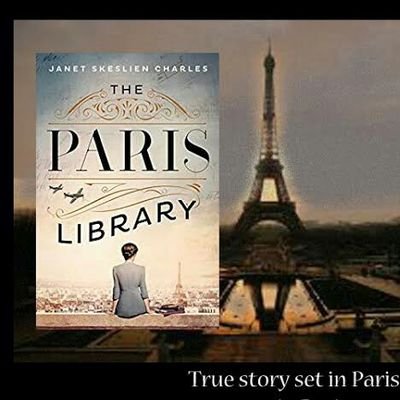 TheParisLibrary's profile picture. ​Based on the true #WorldWarII #story of the heroic librarians at the #American #Library in #Paris, this is an unforgettable story... #JanetSkeslienCharles