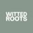 WittedRoots