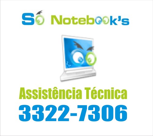 Só Notebooks (47) 3322-7306
Assistência Técnica Especializada em Notebooks
Multi-marcas + Sony | Apple
ADD:so-notebooks@hotmail.com -M.P.(47) 9668-0374