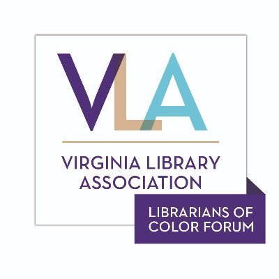 VLA_LoC's profile picture. Virginia Library Association Librarians of Color Forum