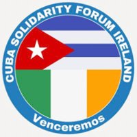 CUBA SOLIDARITY FORUM IRELAND(@CubaIreSol) 's Twitter Profile Photo