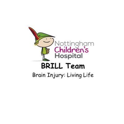 Brain Injury Living Life (BRiLL) Paediatric neuro rehabilitation team for cyp after acquired brain or spinal injury at Nottingham Children’s Hospital