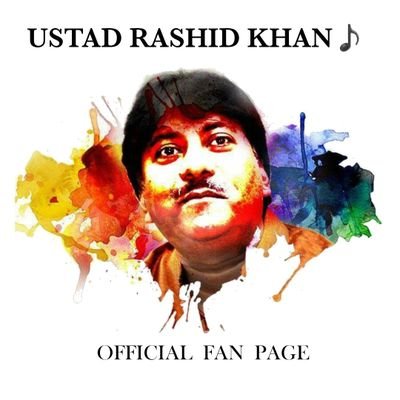 This is the official fan page of maestro Padmashri Ustad Rashid Khan. Follow for latest updates about Ustad Ji.
