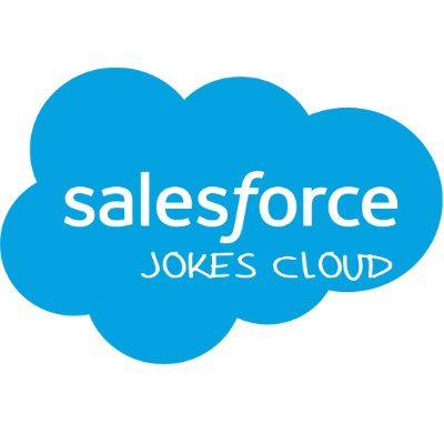 Your favorite Salesforce Jokes.
#Justforfun