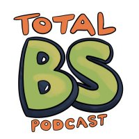 Total BS Podcast(@TheTotalBSPod) 's Twitter Profile Photo