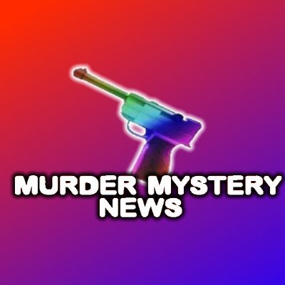 Murder Mystery 2 intel (@MM2intel) / X