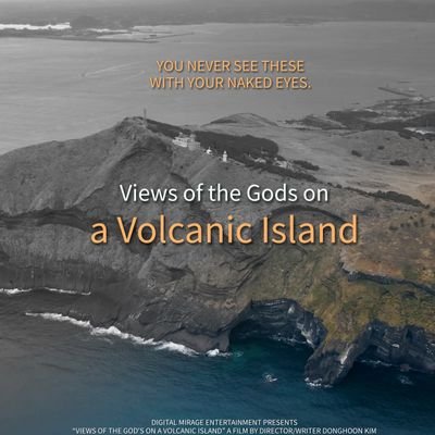 The official Twitter account for VIEWS OF THE GODS ON A VOLCANIC ISLAND the film by DIGITAL MIRAGE Entertainment