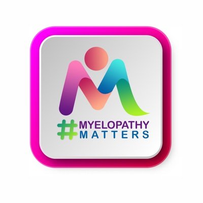 Making Myelopathy Matter #myelopathymatters