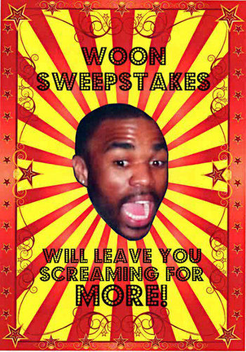 WoonSweepstakes's profile picture. It's about WINNING!                                  
It's about promoting!! 
| LIKE THE FAN PAGE ON FB. Pick a #. Cross your fingers. Watch the video. WIN! |