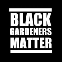 BLACK_GARDENERS_MATTER (@blk_g_matter) 's Twitter Profile