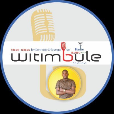witimbule's profile picture. Witimbule | fostering politics, entrepreneurship, socio-cultural transformation, live radio talks hosted by Kennedy Shiyonga on Radio Mambo 91.7FM