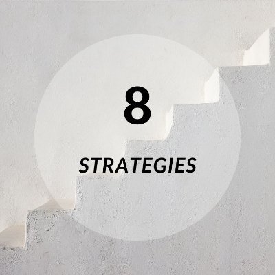 8 Strategies
Harness your potential & transform your future.