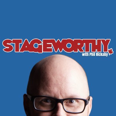 Stageworthy is a weekly podcast about Canadian Theatre, and the people who make it. Hosted by @philrickaby.