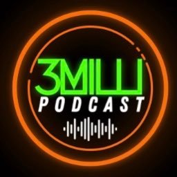 3 Milli Podcast