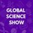 The Global Science Show