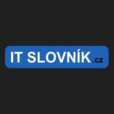 Aktualizovaný slovník počítačových výrazů a zkratek. Buďte v obraze a sledujte nové pojmy ze světa IT!