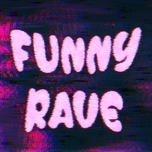 funnierrave Profile Picture