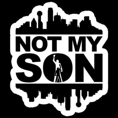 Not My Son is a grassroots Black Women-led non-profit. We organize, inform, & advocate for the Dallas community. Instagram: @NotMySonDallas Text UNITED to 31996