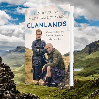 A #road trip #book.Stars of #Outlander- #SamHeughan & #GrahamMcTavish-explore #Scotland, a land of raw beauty, #poetry, #feuding, #music, #history, and #warfare
