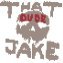 It's That Dude Jake Gaming.  What's up Dudes, and Dudettes?  I stream with my team Era of Gaming, but I refer to us as the 50 IQ Crew.  Come and hang out.