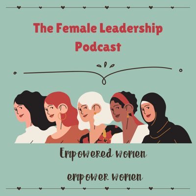 podcaster podcasting about women in business and in leadership positions!