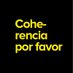 Coherencia Por Favor (@CoherenciaFavor) Twitter profile photo