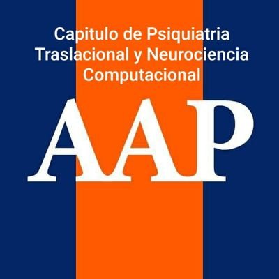 Capit de Psiquiatria Traslacional y Neurociencia  Computacional de la Asociacion Argentina de Psiquiatras AAP🇦🇷