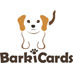 BarkiCards are Cards from the Dog!  We create humorous messages & creative images with a unique twist on the card from the dog.