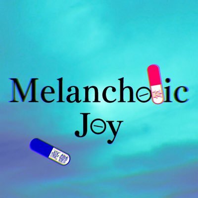Melancholic Joy