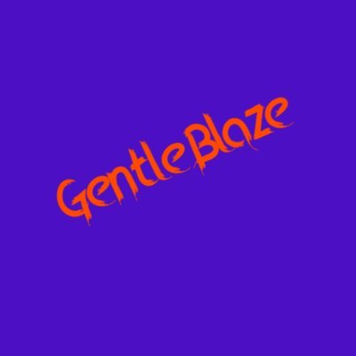 GentleBlaze